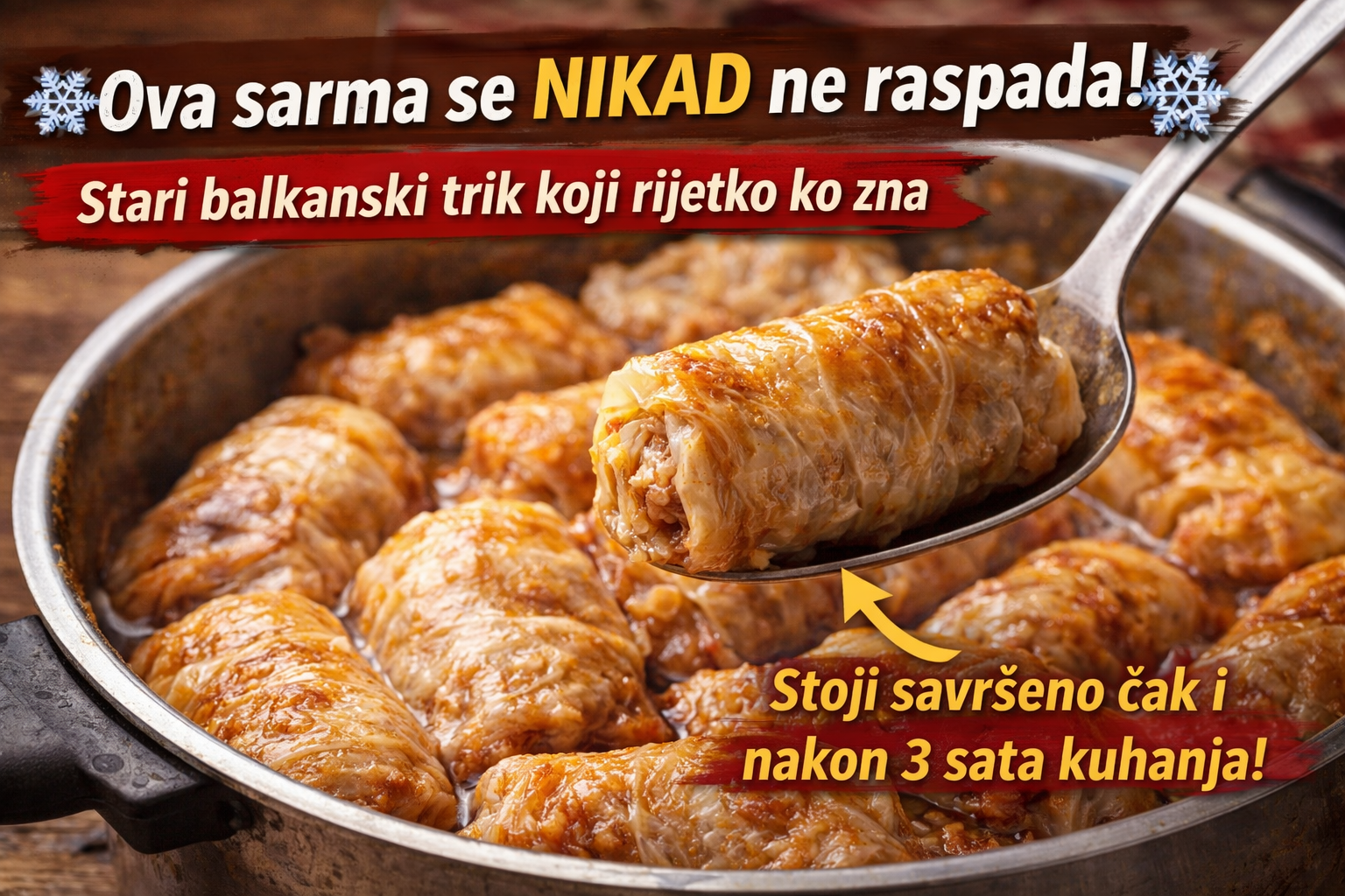 ❄️ Ova sarma se NIKAD ne raspada: Stari balkanski trik koji rijetko ko zna